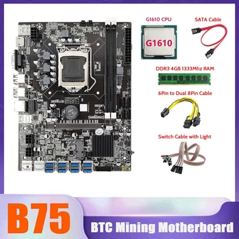 B75 BTC Mineiro placa-Mãe 8XUSB+G1610 CPU+memória DDR3 4G de RAM 1333Mhz+Cabo SATA+6Pin A Dupla de 8 pinos+Cabo Cabo de conexão do Interruptor Com Luz