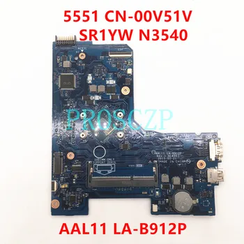 CN-00V51V 00V51V 0V51V Frete Grátis Para DELL 5551 5552 Laptop placa-Mãe AAL11 LA-B912P W/ SR1YW N3540 de CPU de 100% a Funcionar Bem