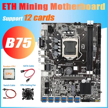 AU42 -B75 ETH Mineiro placa-Mãe 12 PCIE Para USB3.0+Aleatório CPU+Ventilador de Refrigeração+Mudar+Cabo Cabo SATA LGA1155 DDR3 placa-Mãe